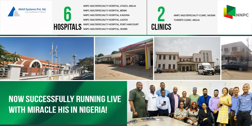 Transforming Healthcare in NIGERIA: NNPC Medical Services Limited Goes Live with Miracle HIS | Akhil Systems Pvt. Ltd